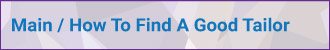 How To Find A Good Tailor