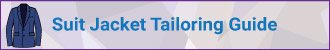 Suit Jacket Tailoring Guide