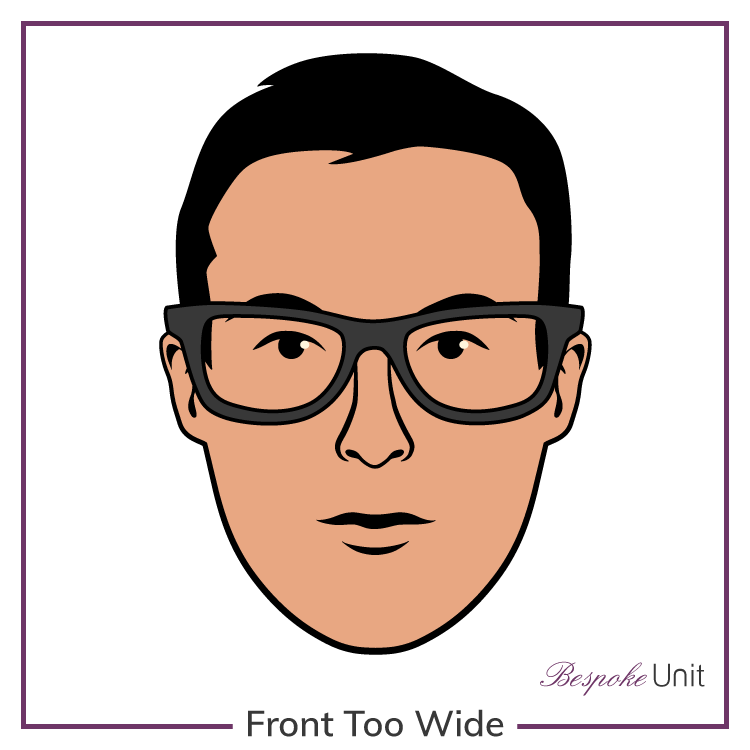 Glasses With Front Too Wide