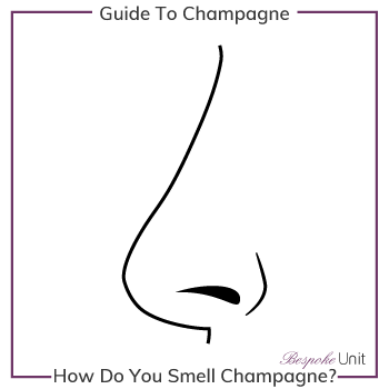How Do You Smell When Tasting Champagne