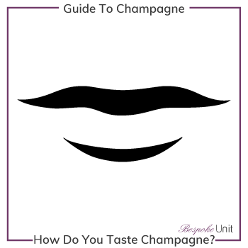How Do You Taste When Tasting Champagne
