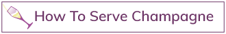 How-To-Serve-Champagne-Button