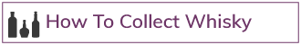 How-To-Collect-Whisky