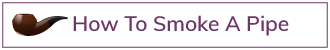 How-To-Smoke-A-Pipe